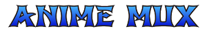 Anime Mux